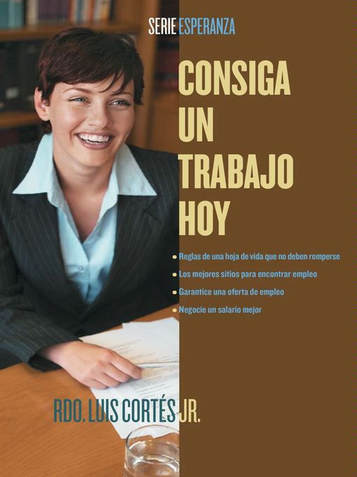 Title details for Consiga un trabajo hoy (How to Write a Resume and Get a Job) by Luis Cortes - Wait list